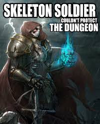 Skeleton soldier couldnt protect the dungeon isekai